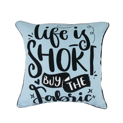CUSHION COVER - LIFE IS SHORT