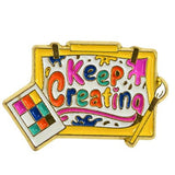 FASHION ENAMEL PIN "KEEP CREATING"