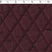 merlot polyester diamond quilt stain. Acetate lining Face, Polyester fill, and Polypropylene back